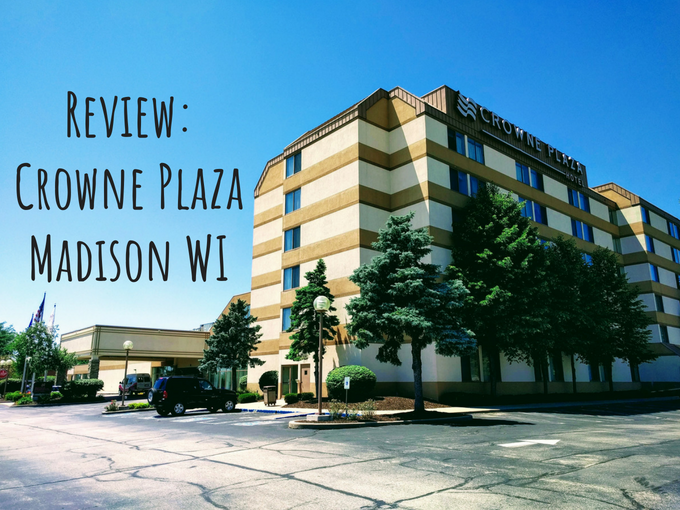 Review Crowne Plaza Madison WI