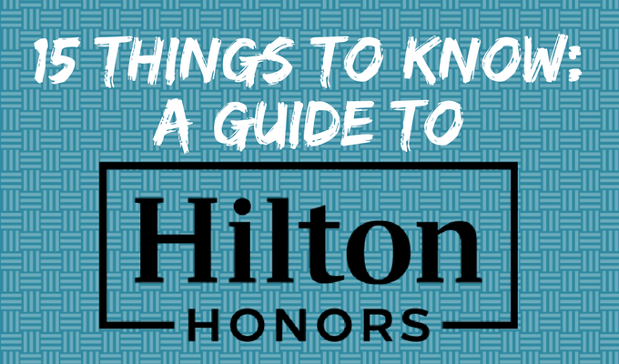 Guide To Hilton Honors