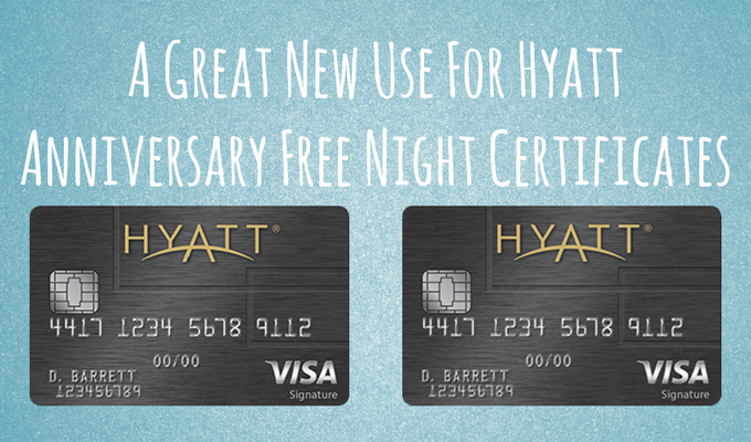 A Great New Use For Hyatt Anniversary Free Night Certificates No Home
