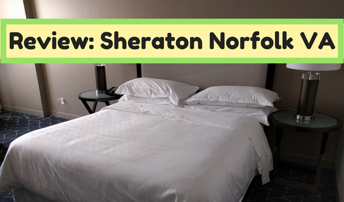 Review of Sheraton Norfolk VA