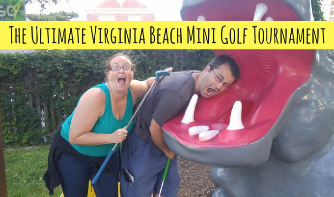 The Ultimate Virginia Beach Mini Golf Tournament