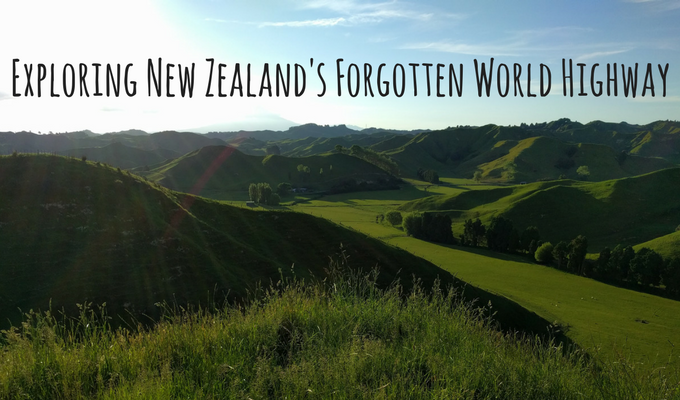 Exploring New Zealand's Forgotten World Highway