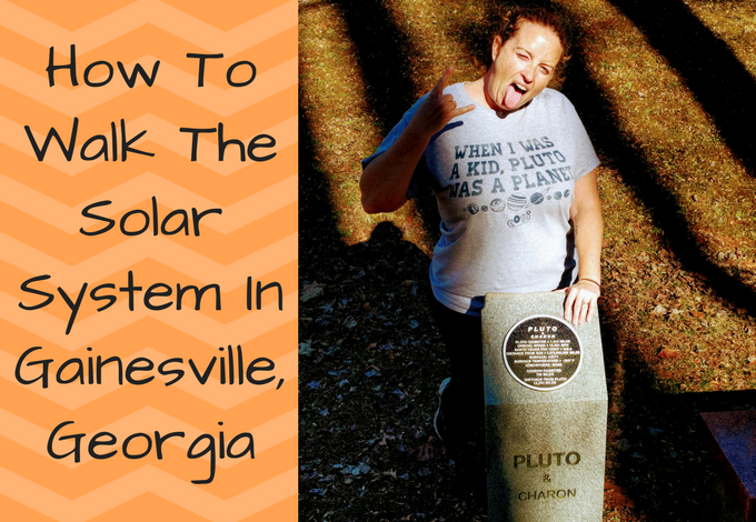 How To Walk The Solar System In Gainesville, Georgia