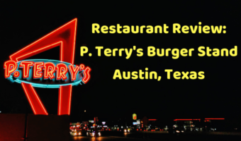 Restaurant Review P. Terry's Burger Stand Austin Texas