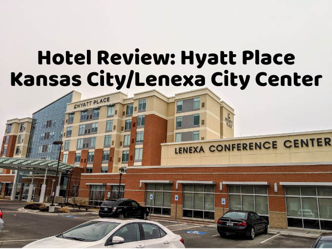 Hotel Review Hyatt Place Kansas City Lenexa City Center