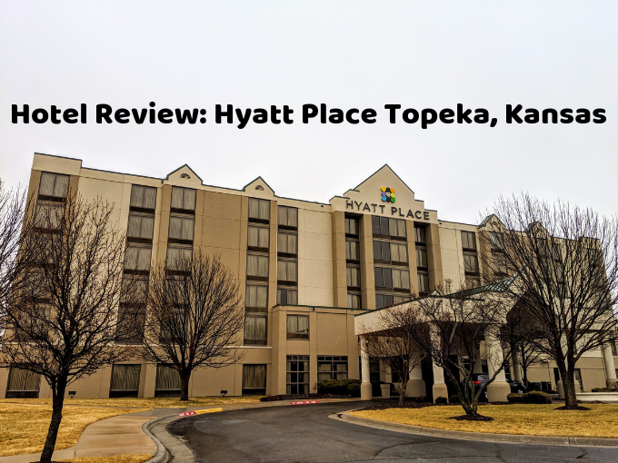 Hotel Review Hyatt Place Topeka Kansas