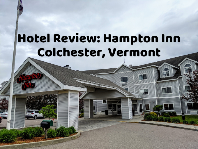 Hotel Review Hampton Inn Colchester Vermont