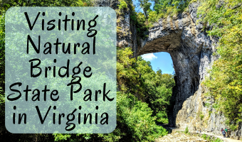 Visiting Natural Bridge State Park in Virginia