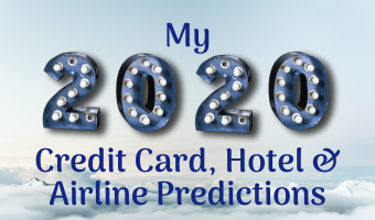 My 2020 Credit Card, Hotel & Airline Predictions