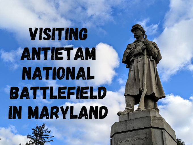 Visiting Antietam National Battlefield In Maryland