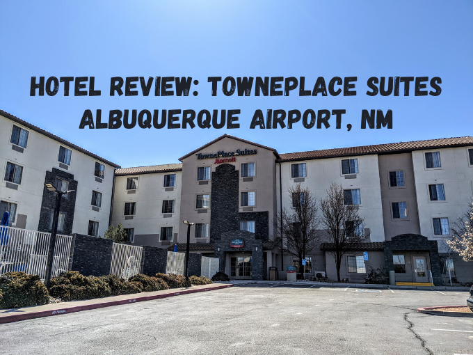 Hotel Review TownePlace Suites Albuquerque Airport NM