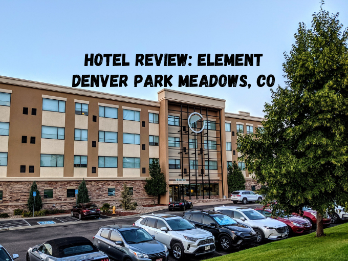 Hotel Review Element Denver Park Meadows CO