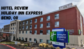 Hotel Review Holiday Inn Express Bend, OR