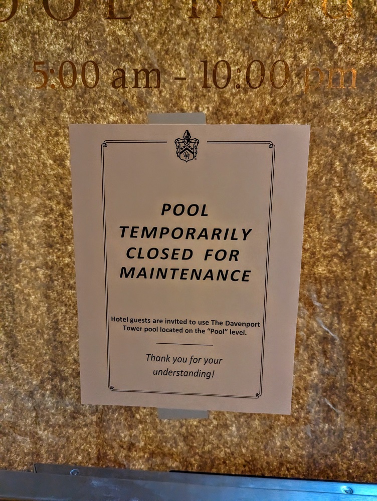 The Historic Davenport in Spokane, WA - Swimming pool closure sign