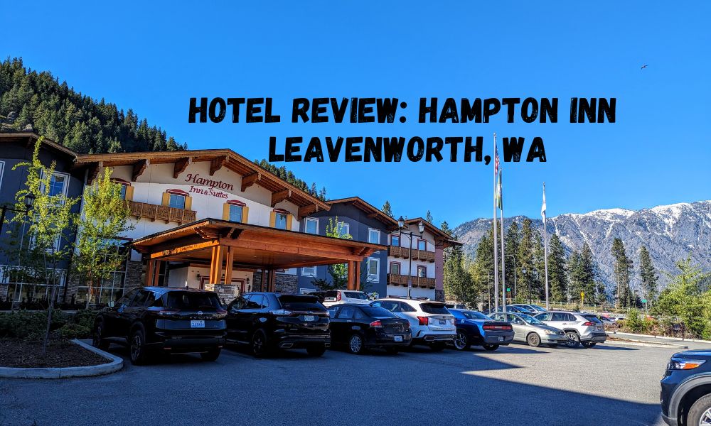 Hotel Review Hampton Inn Leavenworth WA