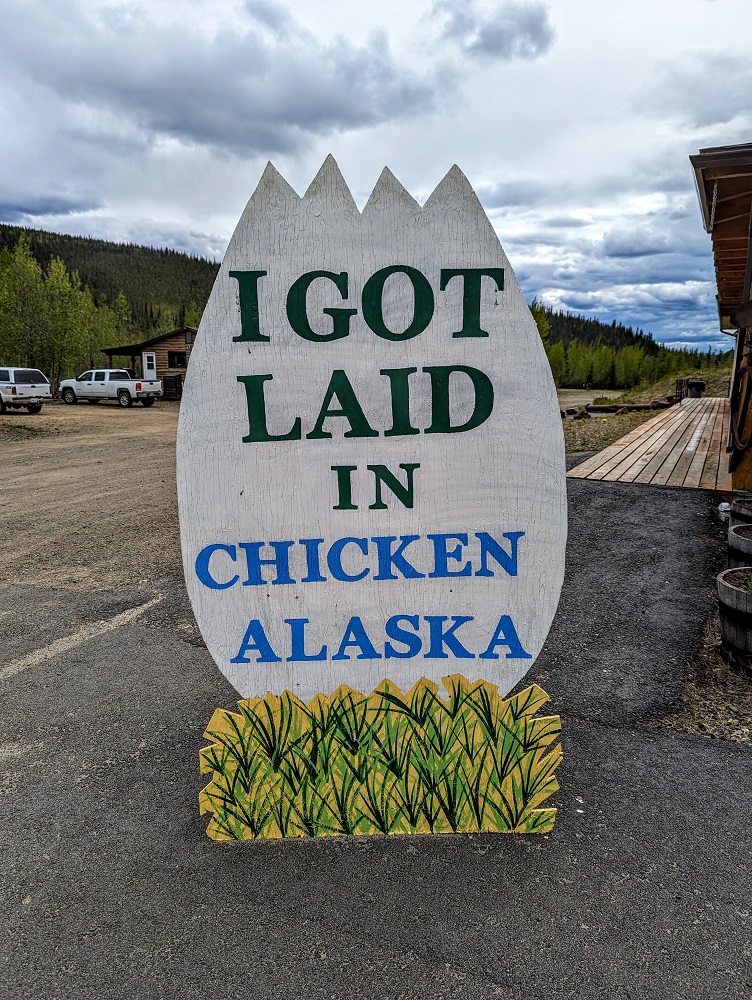 I Got Laid In Chicken, Alaska sign