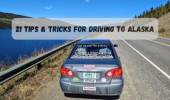 21 Tips & Tricks For Driving To Alaska